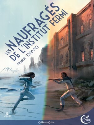 cover image of Les naufragés de l'institut Fermi
